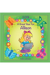 2018 - A Great Year for Allison Kid's Calendar