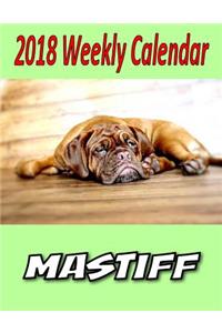 2018 Weekly Calendar Mastiff