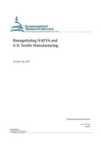 Renegotiating NAFTA and U.S. Textile Manufacturing