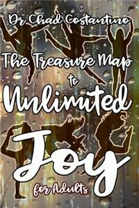 Treasure Map to Unlimited Joy for Adults