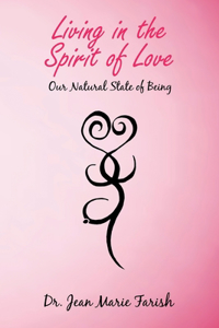 Living in the Spirit of Love