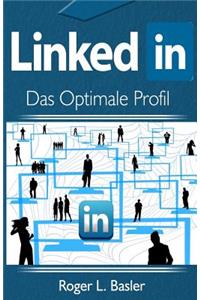 LinkedIn das optimale Profil