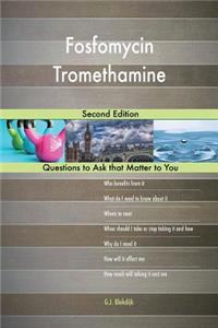 Fosfomycin Tromethamine; Second Edition