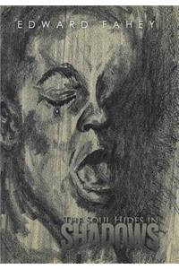 Soul Hides in Shadows