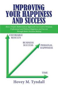 Improving Your Happiness and Success