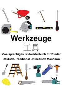 Deutsch-Traditional Chinesisch Mandarin Werkzeuge Zweisprachiges Bildwörterbuch für Kinder