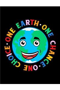 One Earth One Chance One Choice