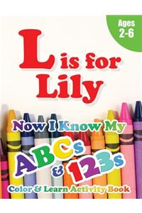 L is for Lily