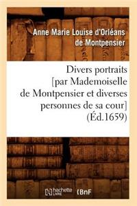 Divers Portraits [Par Mademoiselle de Montpensier Et Diverses Personnes de Sa Cour] (Éd.1659)