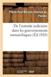 de l'Autorité Judiciaire Dans Les Gouvernements Monarchiques