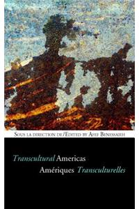 Amériques transculturelles - Transcultural Americas