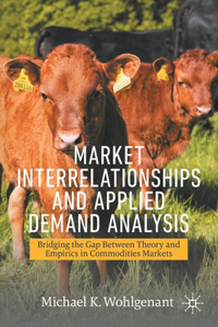 Market Interrelationships and Applied Demand Analysis