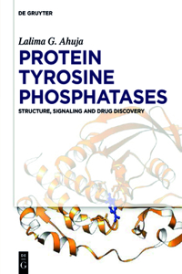Protein Tyrosine Phosphatases: Structure, Signaling and Drug Discovery