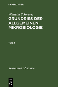 Sammlung Göschen Grundriß der Allgemeinen Mikrobiologie