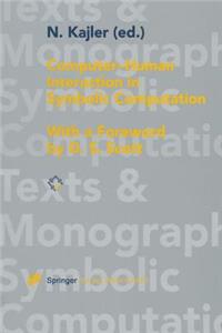 Computer - Human Interaction in Symbolic Computation