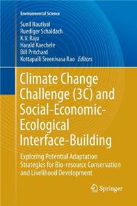 Climate Change Challenge (3c) and Social-Economic-Ecological Interface-Building