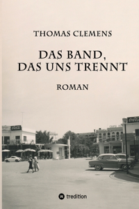 Band, das uns trennt