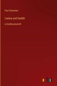 Liwûna und Kaidôh