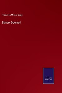 Slavery Doomed