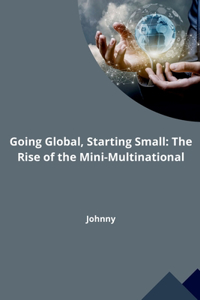 Going Global, Starting Small