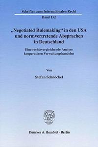 Negotiated Rulemaking in Den USA Und Normvertretende Absprachen in Deutschland