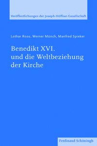 Benedikt XVI. Und Die Weltbeziehung Der Kirche