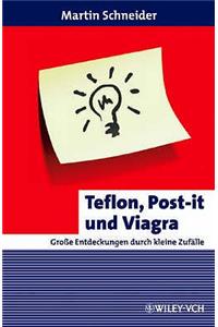 Teflon, Post-it Und Viagra