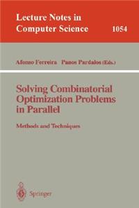 Solving Combinatorial Optimization Problems in Parallel Methods and Techniques