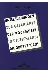 Untersuchungen Zur Geschichte Der Rockmusik in Deutschland: