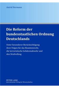 Die Reform Der Bundesstaatlichen Ordnung Deutschlands