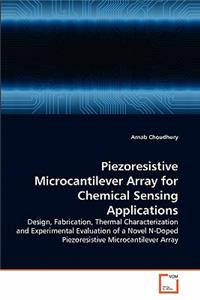 Piezoresistive Microcantilever Array for Chemical Sensing Applications