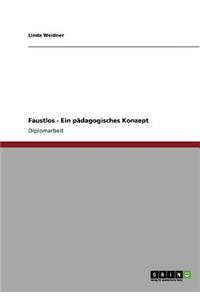Faustlos. Ein pädagogisches Konzept