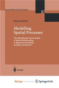 Modelling Spatial Processes