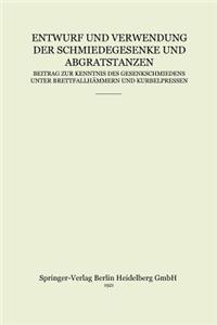 Entwurf Und Verwendung Der Schmiedegesenke Und Abgratstanzen