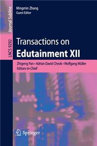 Transactions on Edutainment XII