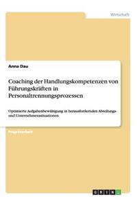 Coaching der Handlungskompetenzen von Führungskräften in Personaltrennungsprozessen