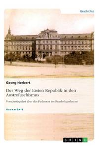 Der Weg der Ersten Republik in den Austrofaschismus. Vom Justizpalast über das Parlament ins Bundeskanzleramt