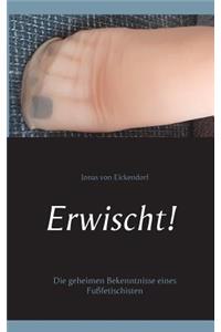 Erwischt!