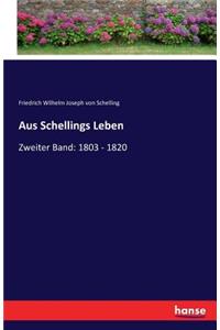 Aus Schellings Leben