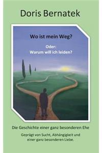 Wo ist mein Weg? Oder