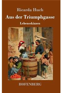 Aus der Triumphgasse