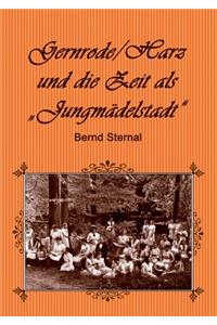 Gernrode/Harz und die Zeit als 