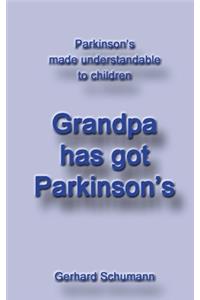 Grandpa has got Parkinson´s