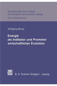 Energie als Indikator und Promotor wirtschaftlicher Evolution