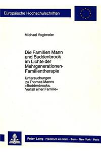 Die Familien Mann Und Buddenbrook Im Lichte Der Mehrgenerationen-Familientherapie