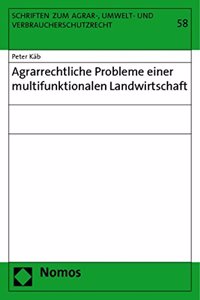 Agrarrechtliche Probleme Einer Multifunktionalen Landwirtschaft