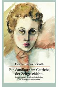 Sandkorn im Getriebe der Zeitgeschichte