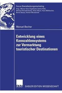 Entwicklung Eines Kennzahlensystems Zur Vermarktung Touristischer Destinationen