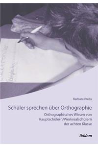 Schüler sprechen über Orthographie