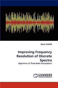 Improving Frequency Resolution of Discrete Spectra